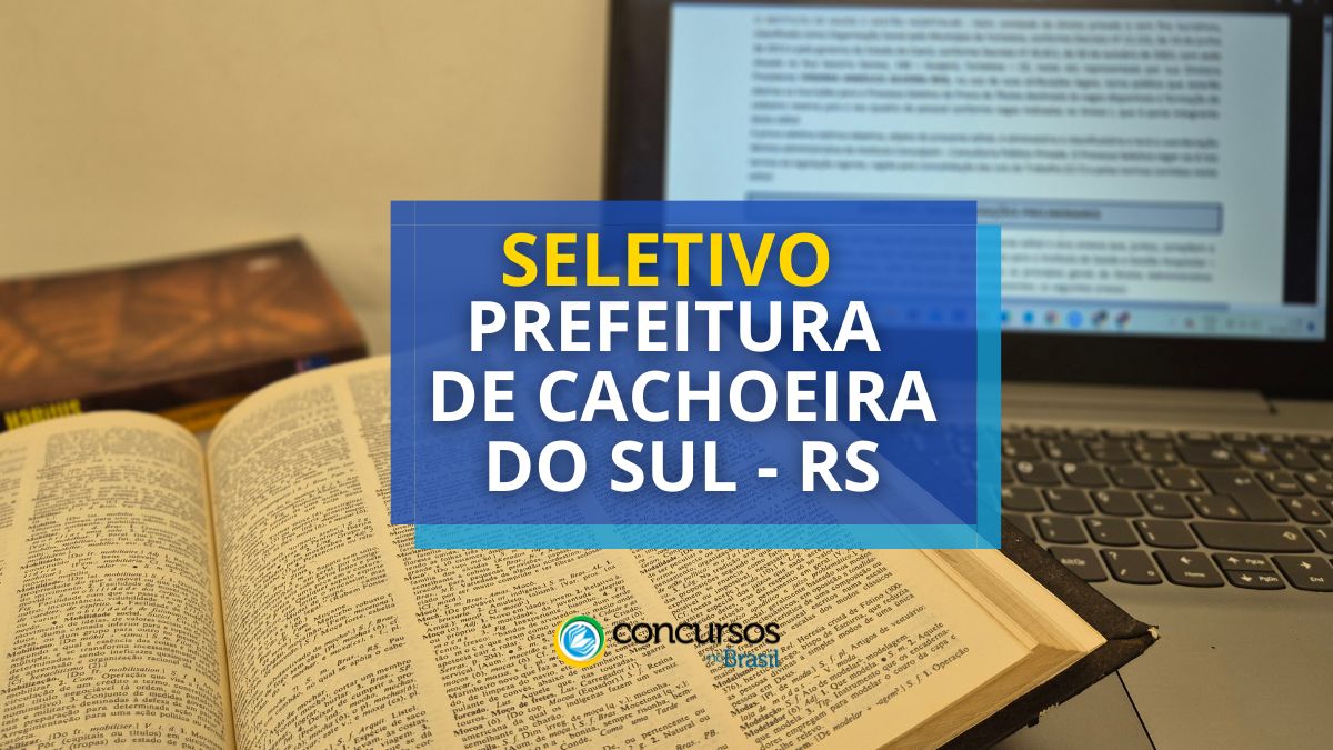 Processo seletivo prefeitura de cachoeira do sul.jpg