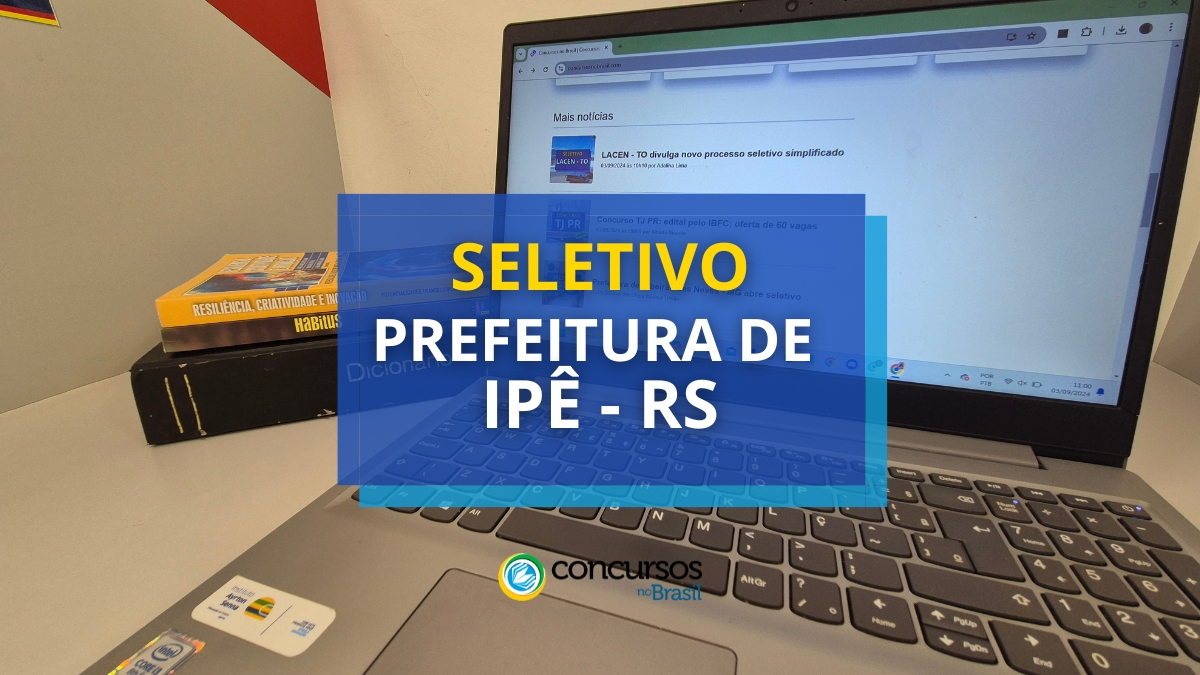 Processo seletivo prefeitura de ipe rs.jpg