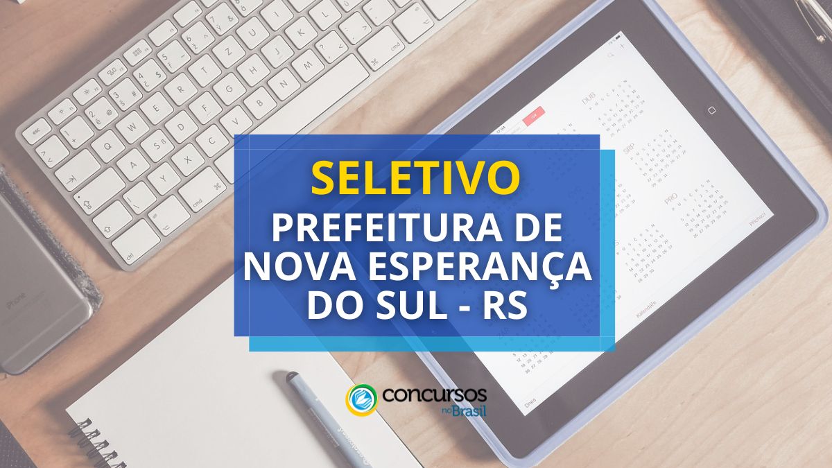 Processo seletivo prefeitura de nova esperanca do sul.jpg