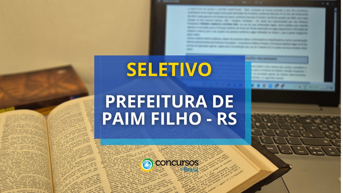 Processo seletivo prefeitura de paim filho.jpg