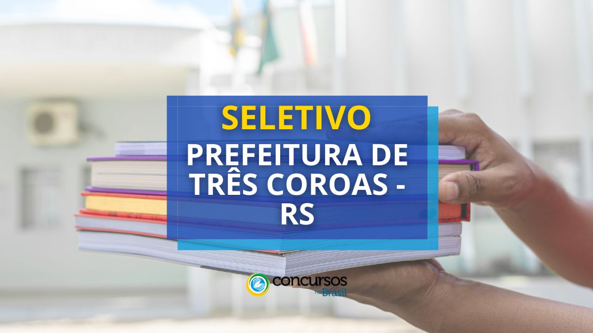 Processo seletivo prefeitura de tres coroas rs.jpg