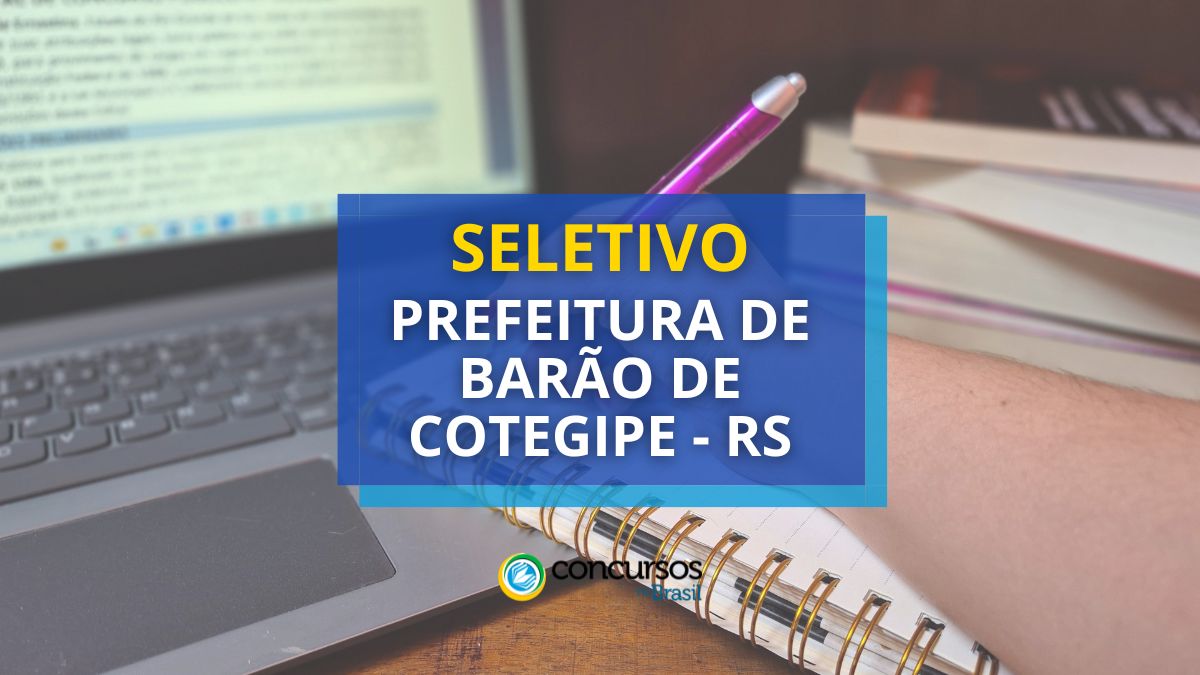 Processo seletivo prefeitura de barao de cotegipe rs.jpg