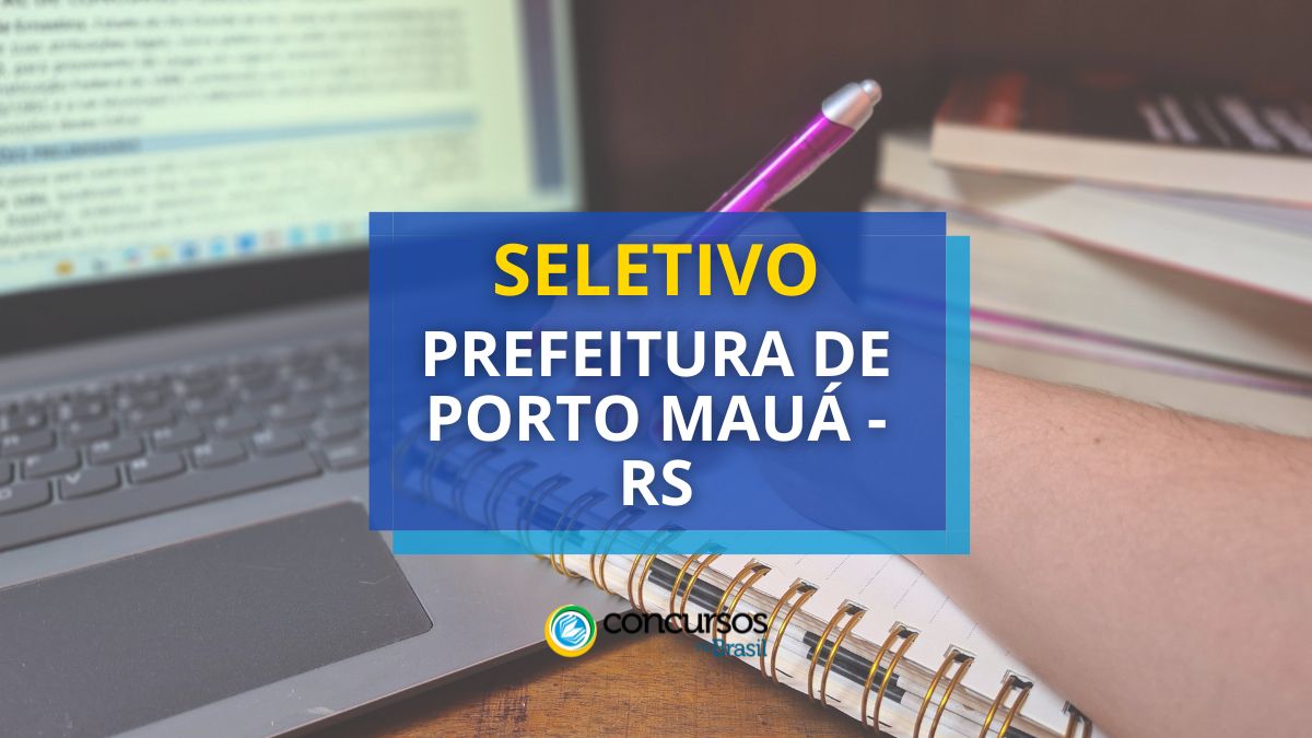 Processo seletivo prefeitura de porto maua rs.jpg