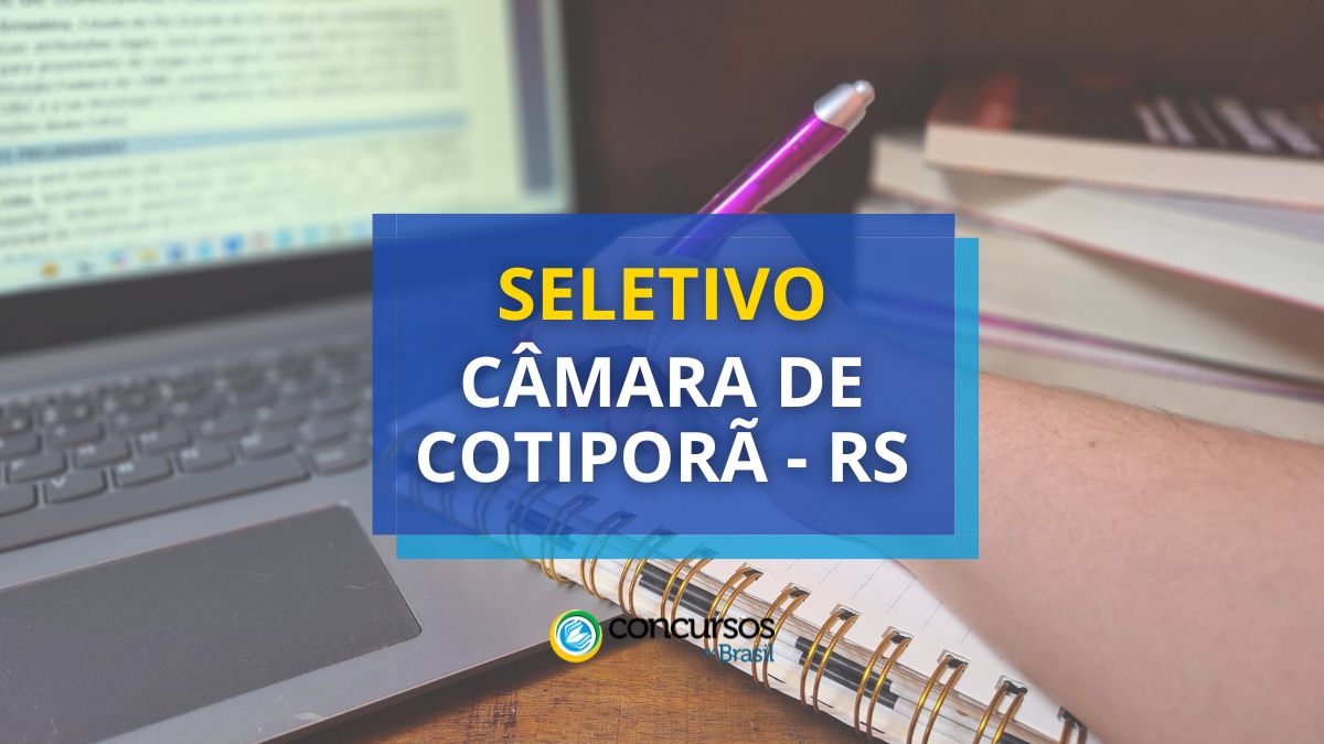 Processo seletivo camara de cotipora rs.jpg